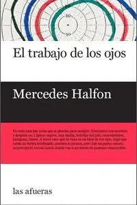 El Trabajo de los Ojos