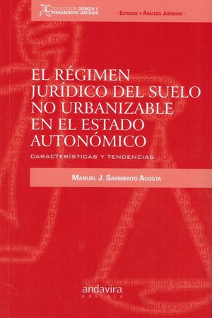 REGIMEN JURIDICO DEL SUELO NO URBANIZABLE EN EL ESTADO AUTONÓMICO