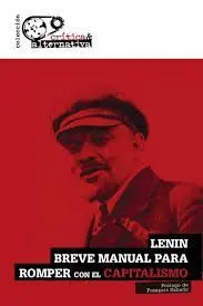 Breve Manual para Romper con el Capitalismo