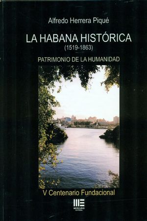 HABANA HISTORICA, LA (1519-1863)