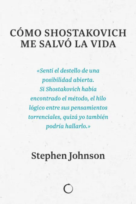 Cómo Shostakovich me Salvó la Vida