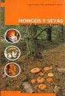 HONGOS Y SETAS. TESORO DE NUESTROS MONTES
