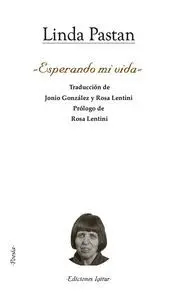 Esperando mi Vida