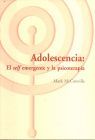 ADOLESCENCIA: SELF EMERGENTE Y PSICOTERAPIA