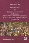 Diccionario de Terminos Historicos de España y de la America