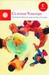 Cambiar la Educación para Cambiar el Mundo
