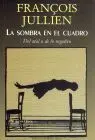 Sombra en el Cuadro, la. Del Mal o de lo Negativo