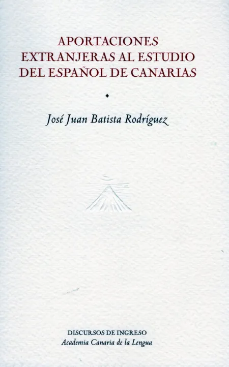 Aportaciones Extranjeras Al Estudio del Español de Canarias