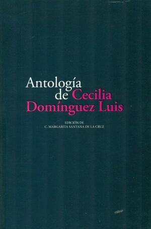 ANTOLOGÍA DE CECILIA DOMÍNGUEZ LUIS