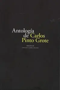 Antología de Carlos Pinto Grote