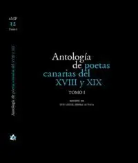 Antología de Poetas Canarias del Xviii y Xix (2 Vol. )