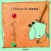 Todavia Nada?
