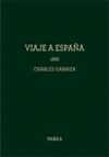 CHARLES GARNIER. VIAJE A ESPAÑA, 1868 (2 VOL.)