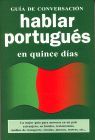 GUIA DE CONVERSACION HABLAR PORTUGUES EN QUINCE DIAS