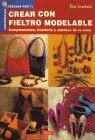 Crear con Fieltro Modelable