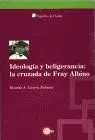 Ideologia y Beligerancia: la Cruzada de Fray Albino