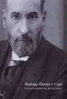 Santiago Ramon y Cajal. Un Siglo Despues del Premio Nobel