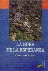 Hora de la Esperanza, la