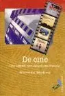 De Cine. Cine Español, Norteamericano, Frances...