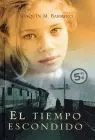 Tiempo Escondido, el (B)