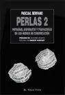 Perlas 2. Patrañas, Disparates y Trapacerias en los Medios de