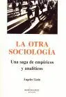 Otra Sociologia, la. Una Saga de Empiricos y Analiticos