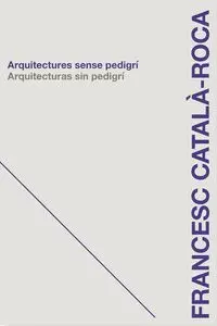 Arquitecturas sin Pedigrí