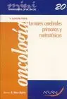 Tumores Cerebrales Primarios y Metastasicos - Oncologia