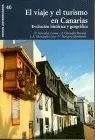Viaje y el Turismo en Canarias, el. Evolución Histórica y Geográfica