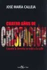 Cuatro Años de Crispacion