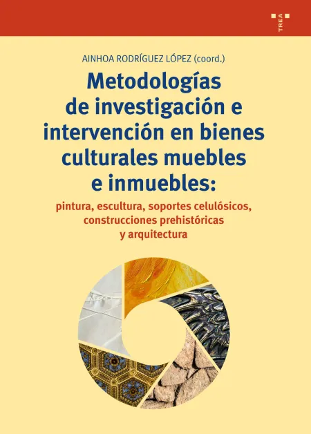 Metodologías de Investigación e Intervención en Bienes Culturales Muebles e Inmu