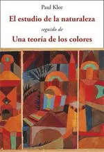 El Estudio de la Naturaleza / una Teoría de los Colores