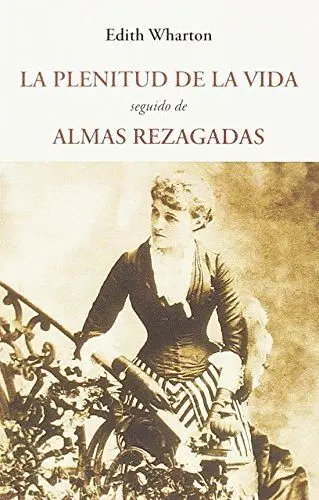 La Plenitud de la Vida / Almas Rezagadas