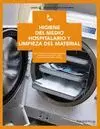 Higiene del Medio Hospitalario y Limpieza del Material