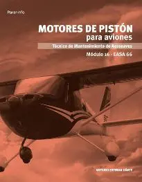 Motores de Pistón para Aviones. Módulo 16 Easa 66