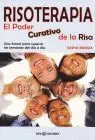 Risoterapia. El Poder Curativo de la Risa