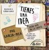 Tienes una Idea (Pero Aún no lo Sabes)