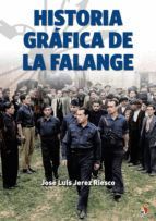 HISTORIA GRÁFICA DE LA FALANGE 1931-1937