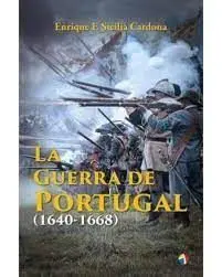 La Guerra de Portugal 1640-1668