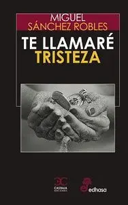 Te Llamare Tristeza