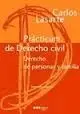 Practicum de Derecho Civil. Derecho de Personas y Familia