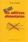 Aditivos Alimentarios, los. Peligro