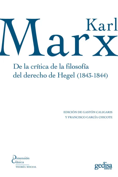 De la Crítica de la Filosofía del Derecho de Hegel (1843-1844)
