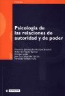 PSICOLOGIA DE LAS RELACIONES DE AUTORIDAD Y DE PODER