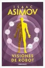Visiones de Robot (Serie de los Robots)