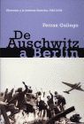 DE AUSCHWITZ A BERLIN. ALEMANIA Y LA EXTREMA DERECHA 1945-2004