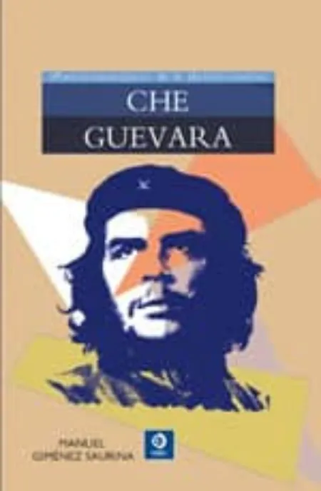 Che Guevara, Personajes de la Historia