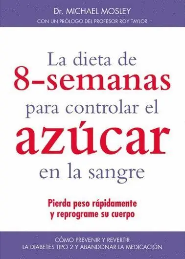 La Dieta de 8 Semanas para Controlar el Azucar en la Sangre