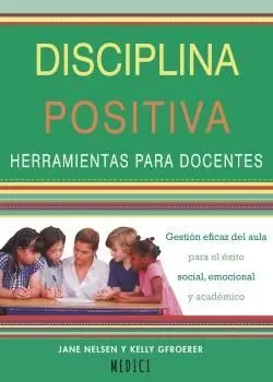 Disiciplina Positiva. Herramientas para Docentes