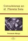 Convulsion en el Planeta Seta